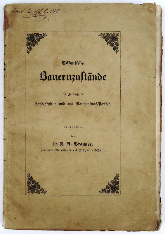 Böhmische Bauernzustände im Interesse der Landeskultur und des Nationalwohlstandes besprochen.