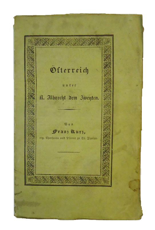 Österreich unter K. Albrecht dem Zweyten. Zweyter Theil (von 2).