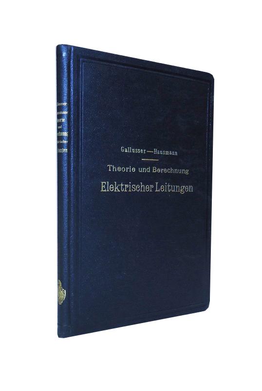 Theorie und Berechnung elektrischer Leitungen.