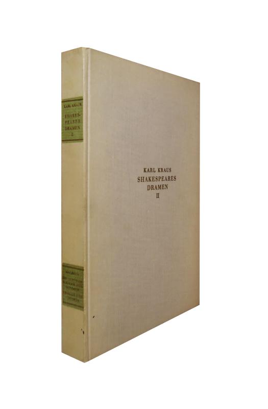 Shakespeares Dramen. Für Hörer und Leser bearbeitet, teilweise sprachlich erneuert von Karl Kraus. Band II (von 2).