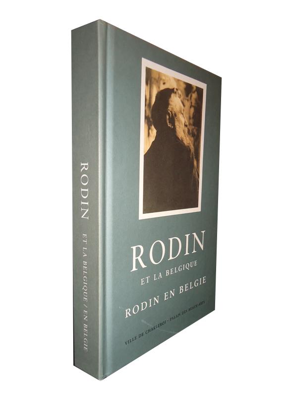 Rodin en Belgique /Rodin et la Belgique.