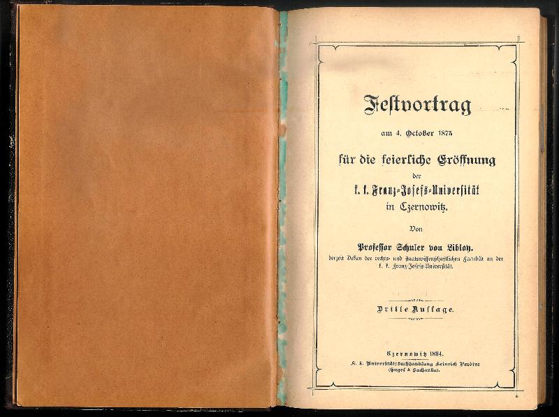 Konvolut / Sammelband mit 6 Titeln von Schuler von Libloy, Dekan der rechts- und staatswissenschaftlichen Facultät an der k.k. Franz-Josefs-Universiät in Czernowitz.